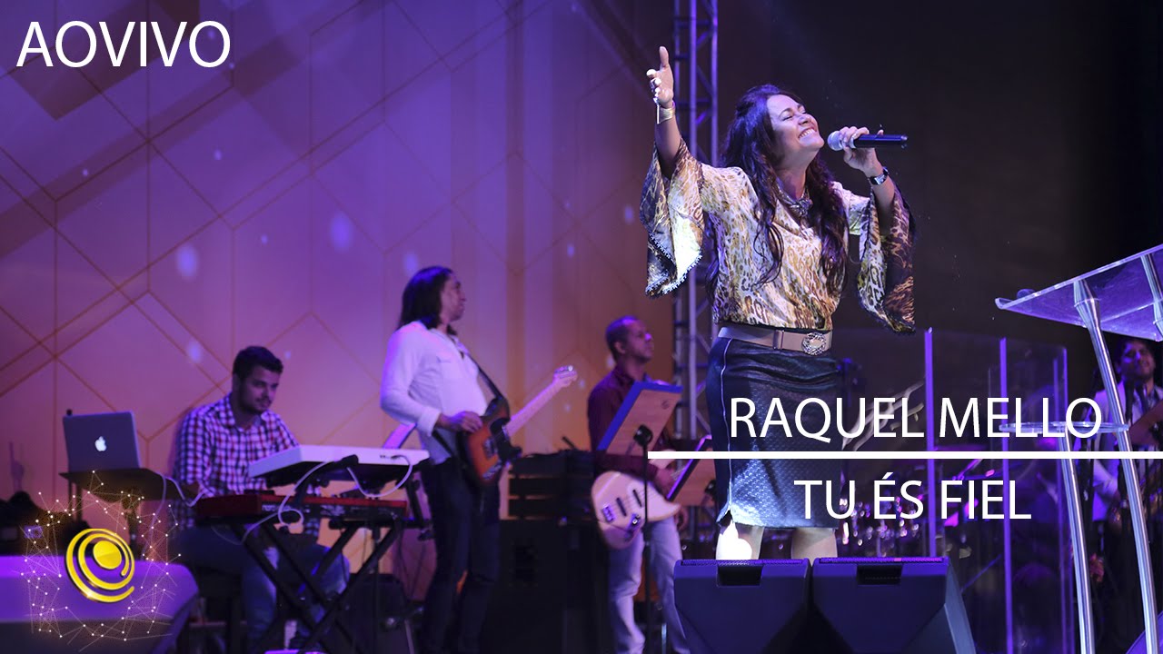 Raquel Mello - Tu &Eacute;s Fiel - Eslavec 2015
