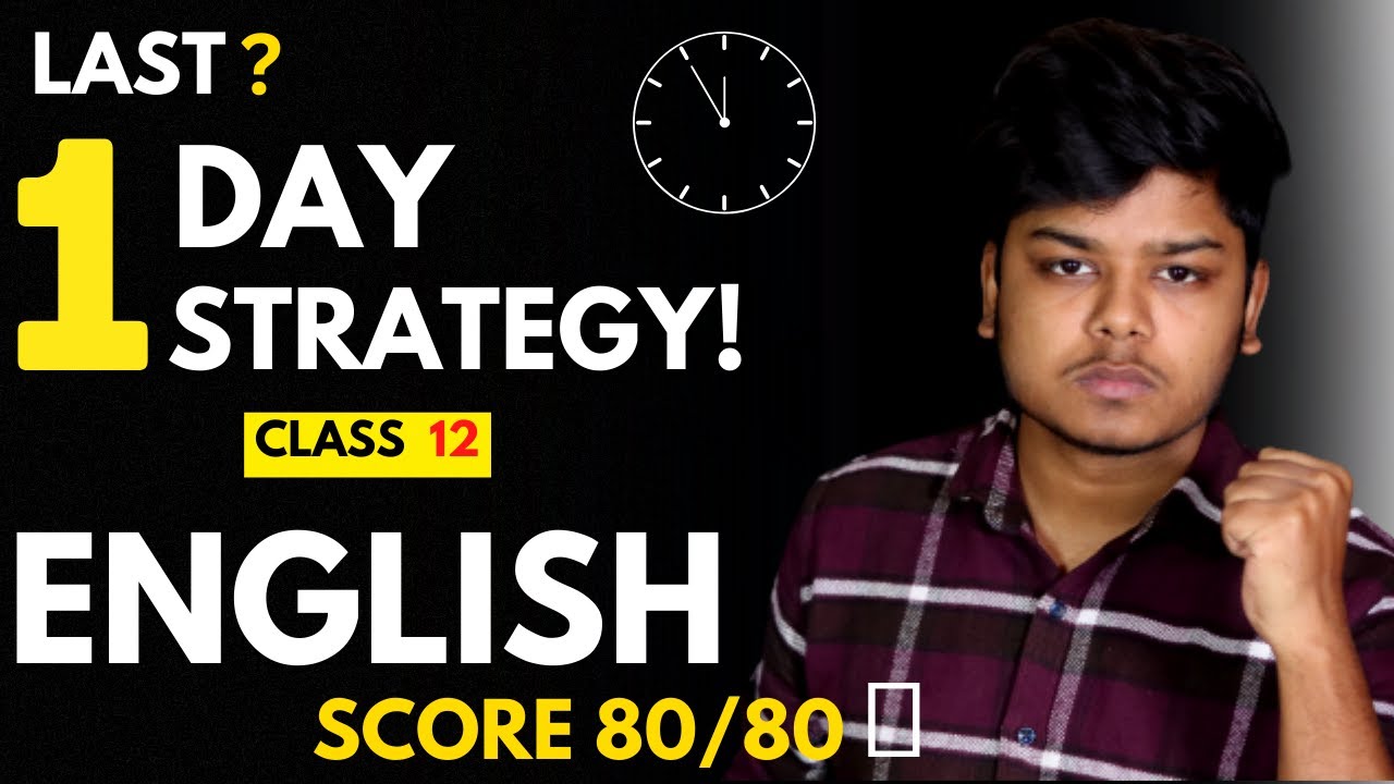 Class 12 English 1 Day Strategy for Boards 2023 | Score 80/80🔥| Kuch nahi Padha?