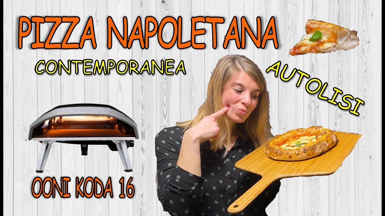 PIZZA NAPOLETANA CONTEMPORANEA CON AUTOLISI ( PIZZA CANOTTO ) - IN OONI KODA 16