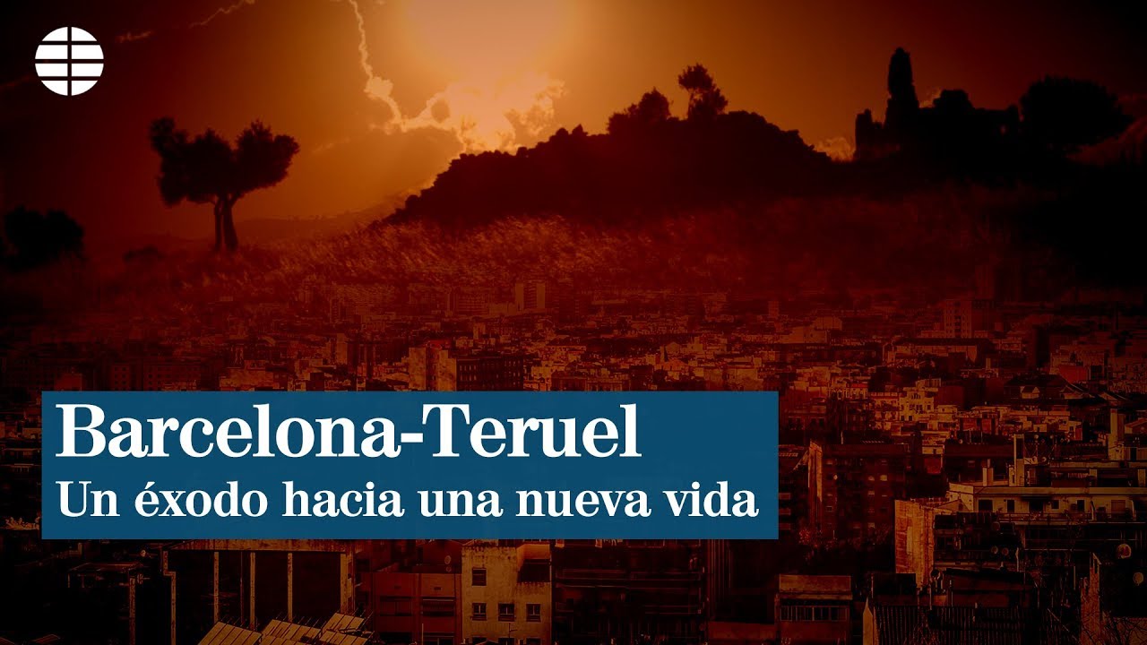 Barcelona - Teruel. Un éxodo hacia una nueva vida