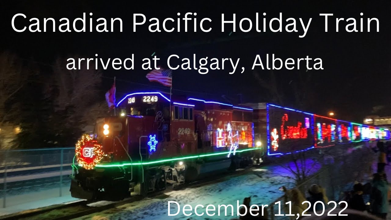 Canadian Pacific Holiday Train 2022 - Calgary, Alberta