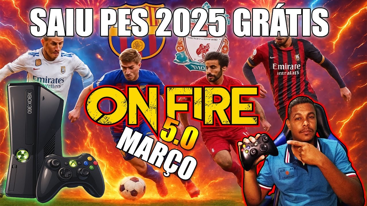 SAIU ONFIRE 5.0 GRÁTIS - PES 2025 NO XBOX 360