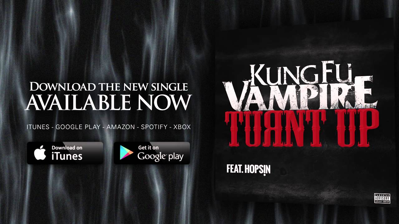 Hopsin x Kung Fu Vampire - Turnt Up