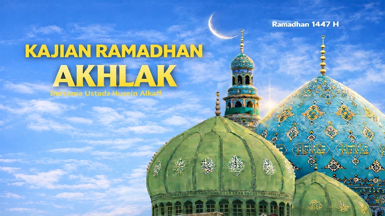 Kajian Bulan Ramadhan Bersama Ustadz Husein Alkaff Bag. 1