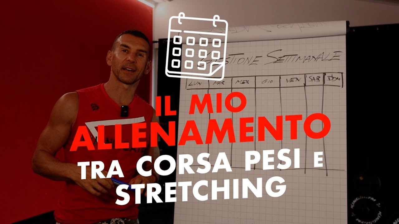 Come gestisco la mia settimana tra Corsa, Pesi e Stretching