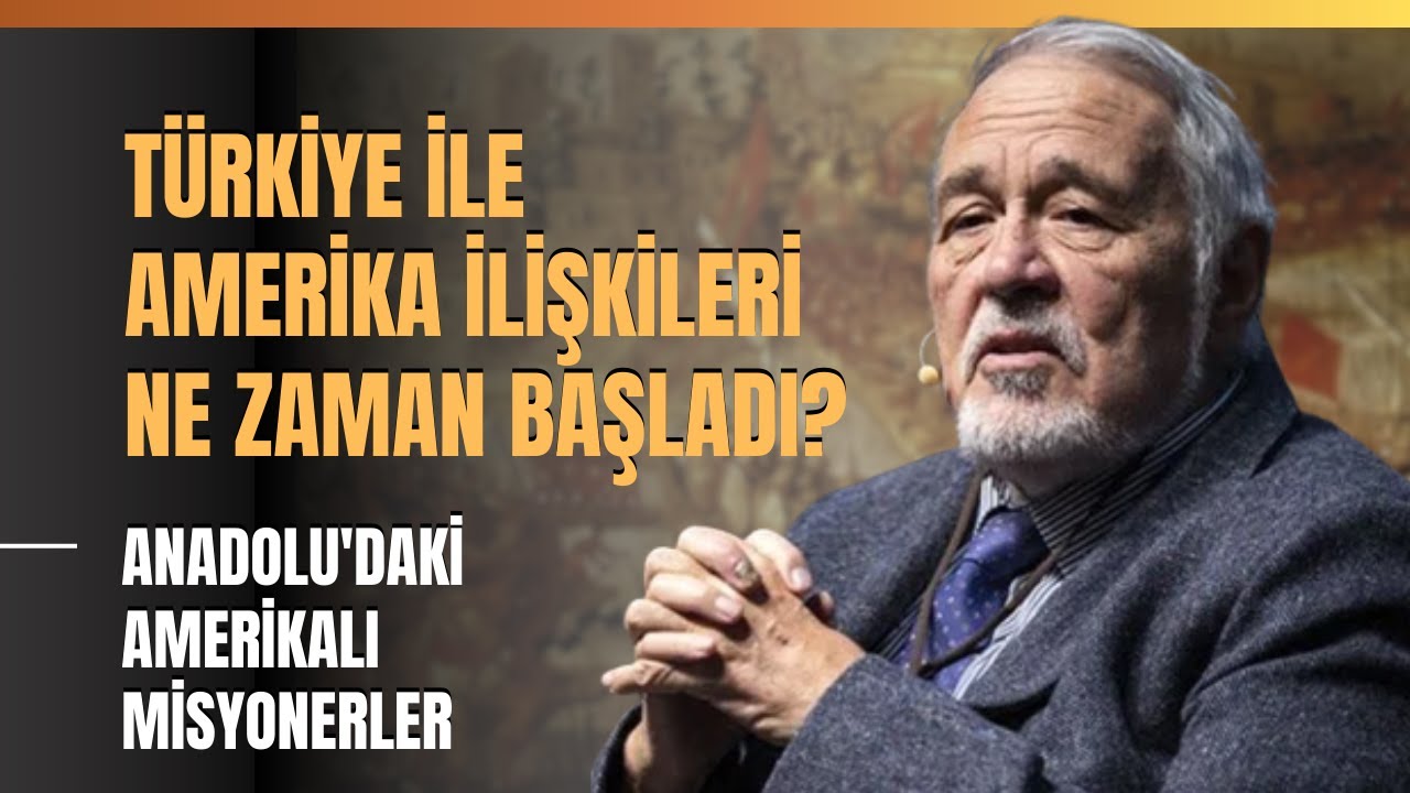 T&uuml;rkiye İle Amerika İlişkileri Ne Zaman Başladı? Anadolu'daki Amerikalı Misyonerler