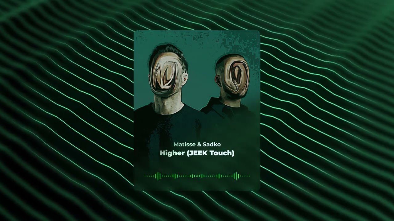 Matisse & Sadko - Higher x Avicii - Fade Into Darkness (Mashup) [JEEK Touch]