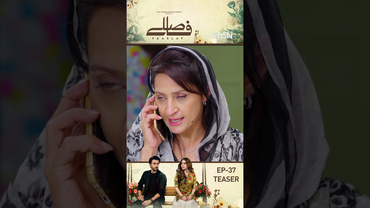 Faaslay Episode 37 | Teaser | #faaslay  #aliansari  #sabooraly