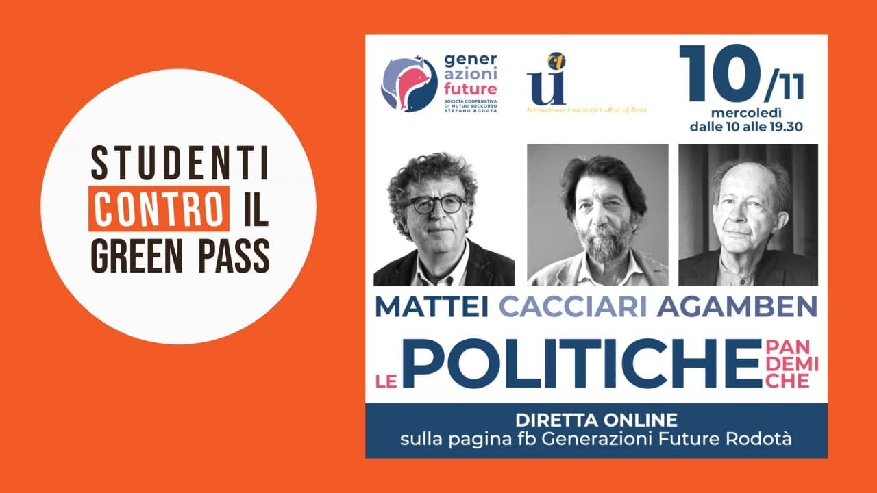 Generazioni Future - Mattei Cacciari Agamben - Le Politiche Pandemiche