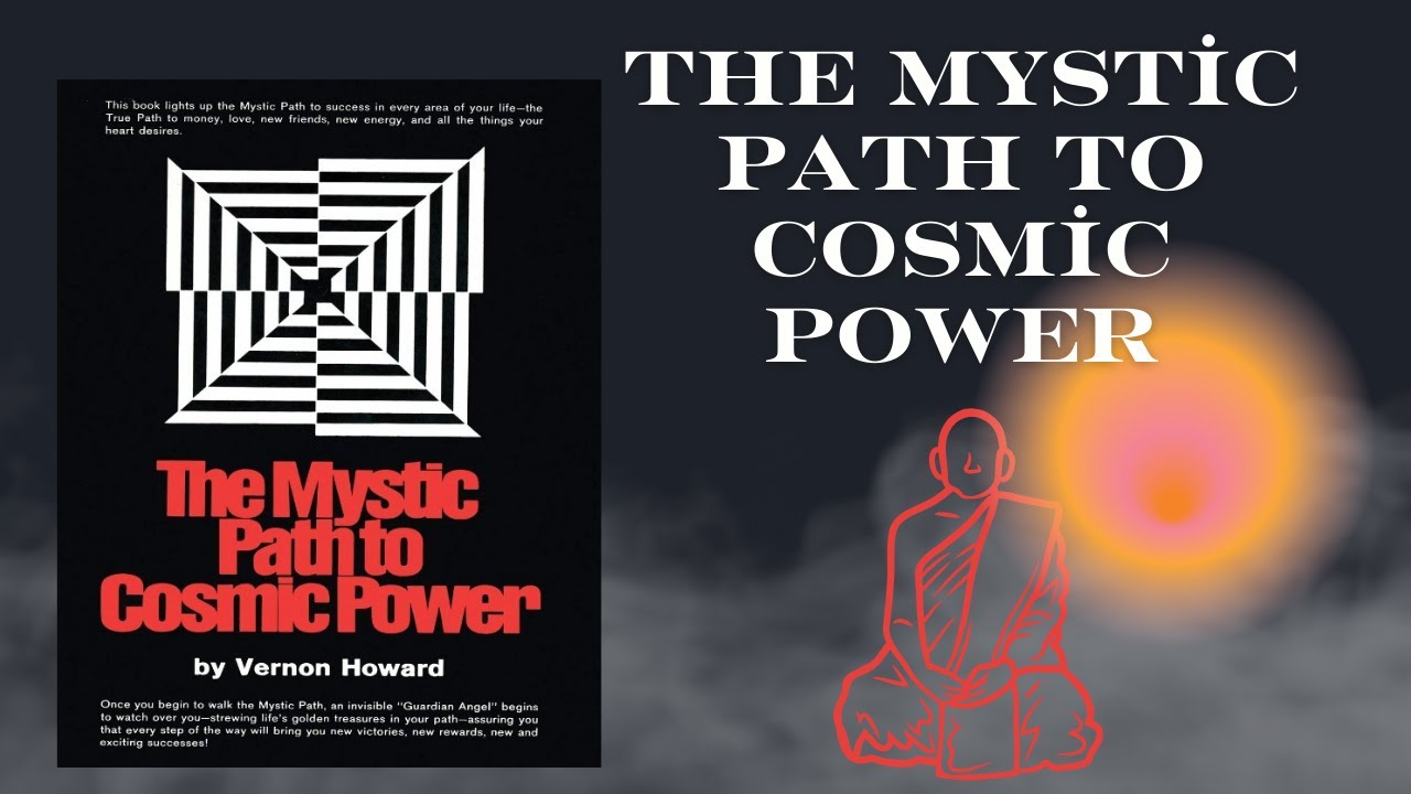 The Mystic Path to Cosmic Power By Vernon Howard ( FULL AUDIOBOOK)