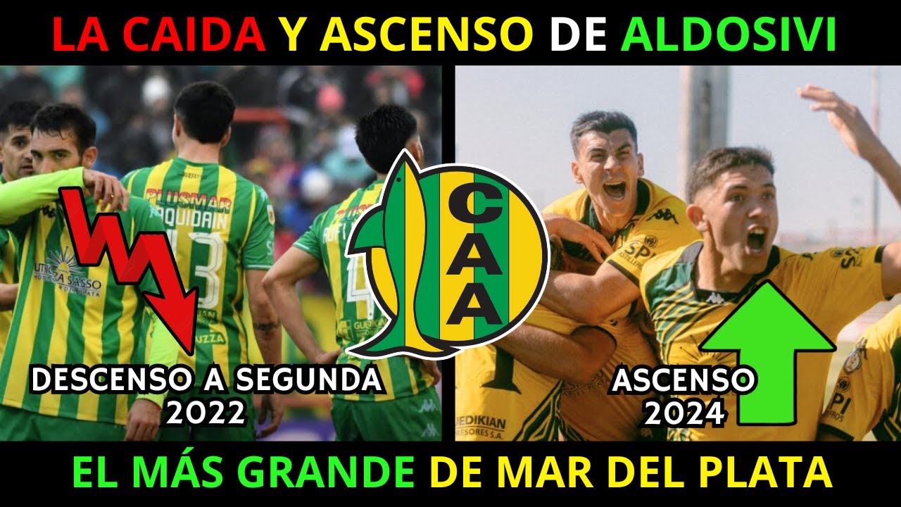 La CAIDA y ASCENSO de ALDOSIVI: De MAR DEL PLATA a PRIMERA DIVISIÓN