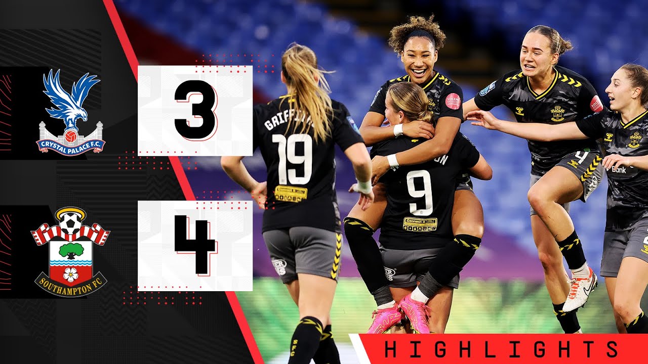 WOMENS HIGHLIGHTS: Crystal Palace 3-4 Southampton | Barclays Women's Championship