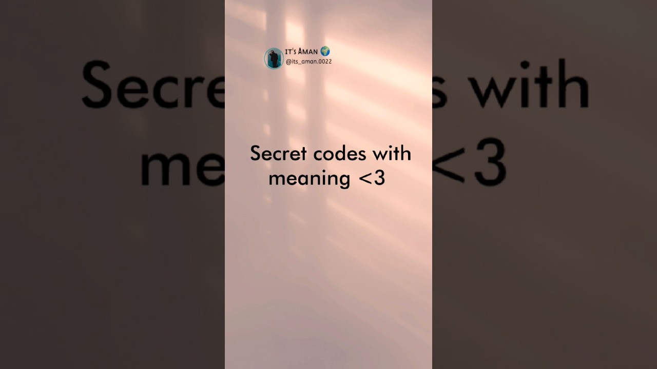 #shorts Secret codes with meaning 3 ✨|| Aesthetic edits ✨ || it's Aman ||