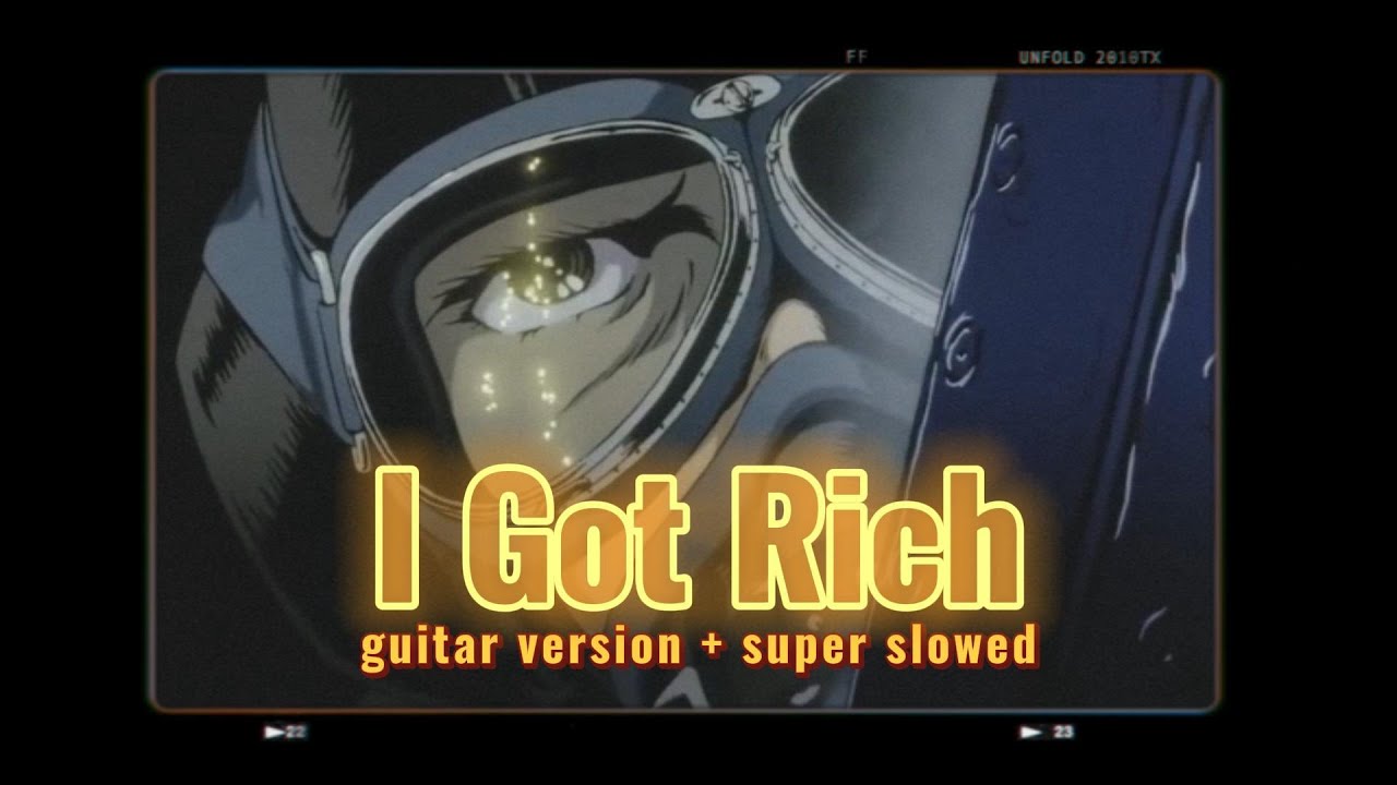 Got Rich (Ultra Slowed) (Guitar Remix)