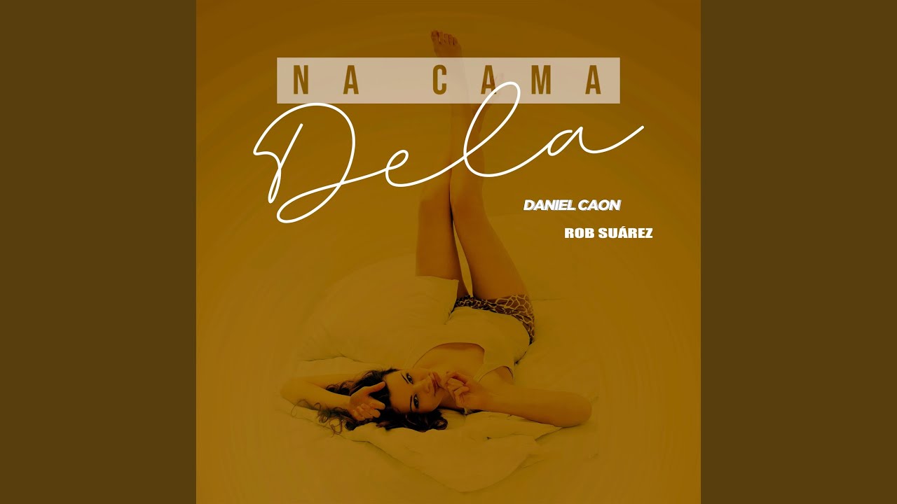 Na Cama Dela