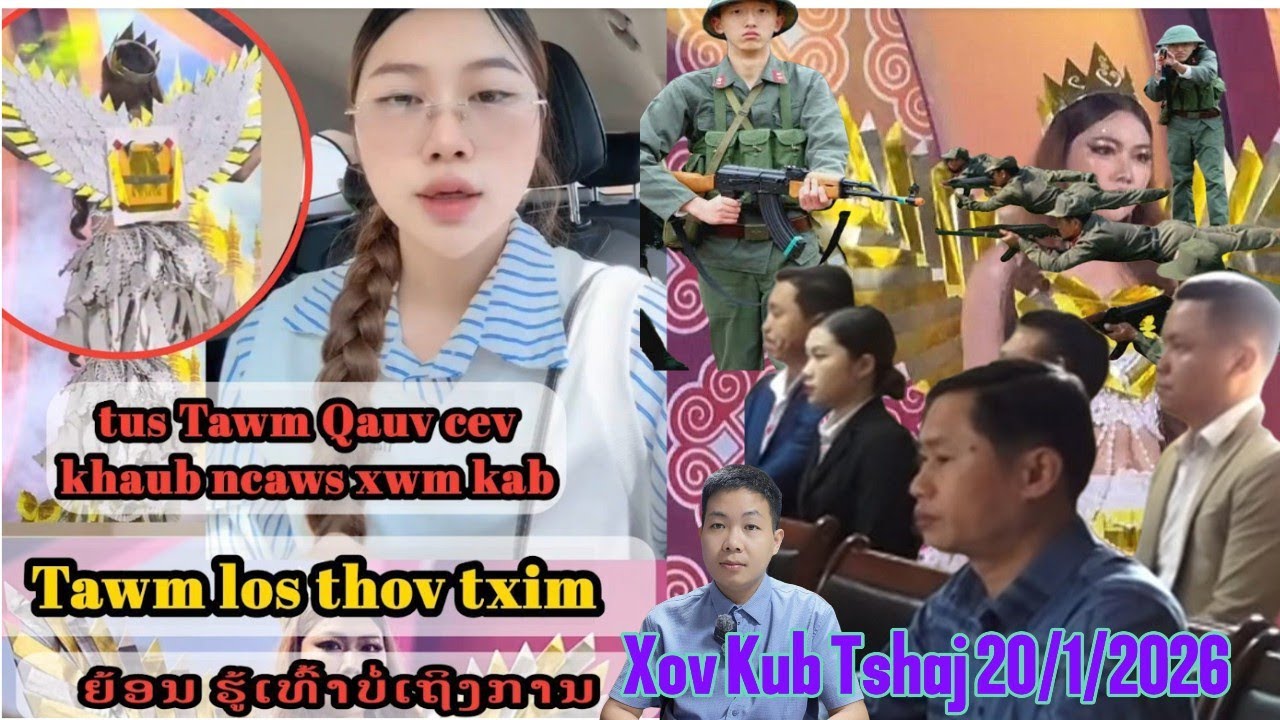 Xov Kub 20/1/2026 Hmoob Rov Tua Hmoob, Kwv Lis Foob Pab Thiab Tuú Nav Xwm Kag Mag Nomtswv Xyuas Lawm