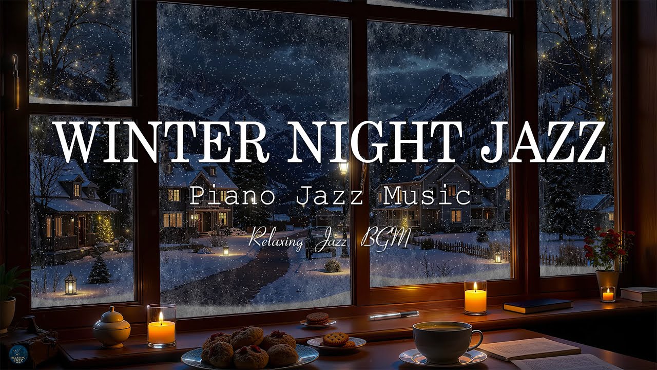 Soothing Night Winter Jazz Sleep Music - Relaxing Jazz Piano Music - Ethereal Jazz Music for Sleep