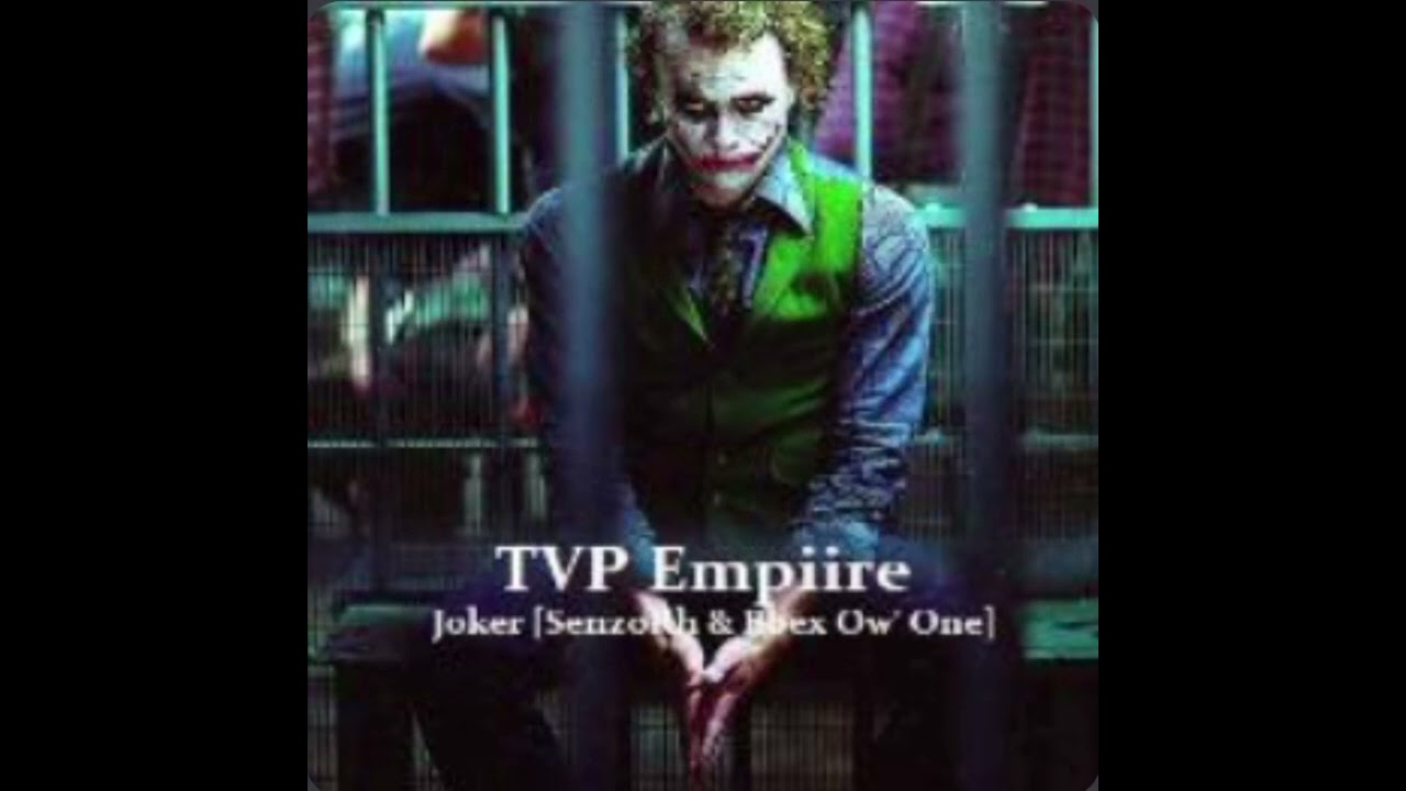 TVP Empiire-Joker [SenzoRh & Bbex Ow' One]