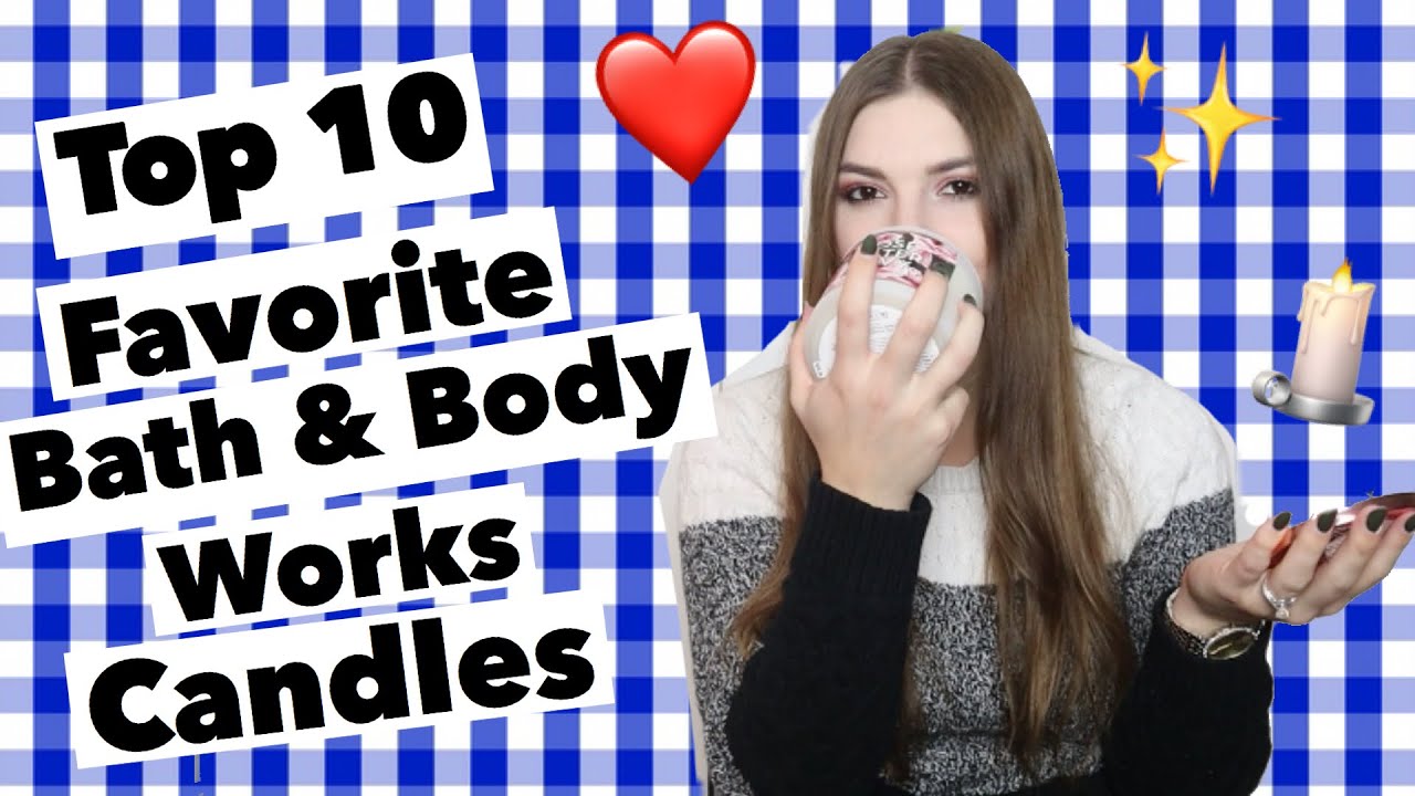 Top 10 Bath and Body Works Candles!