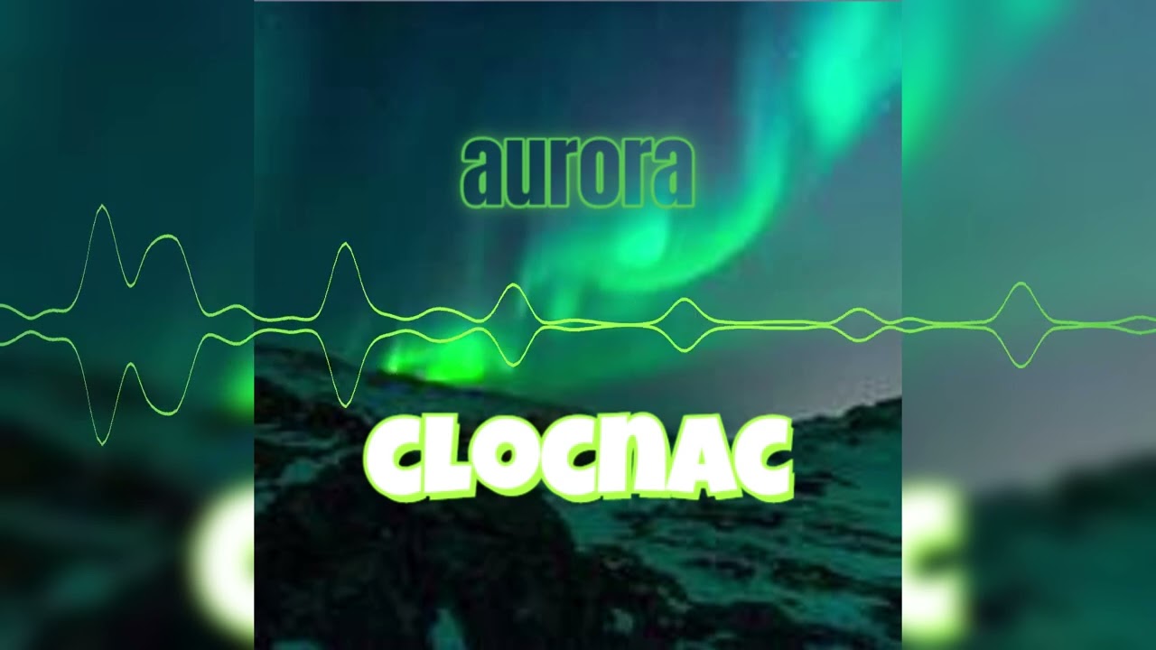 clocnac  - aurora