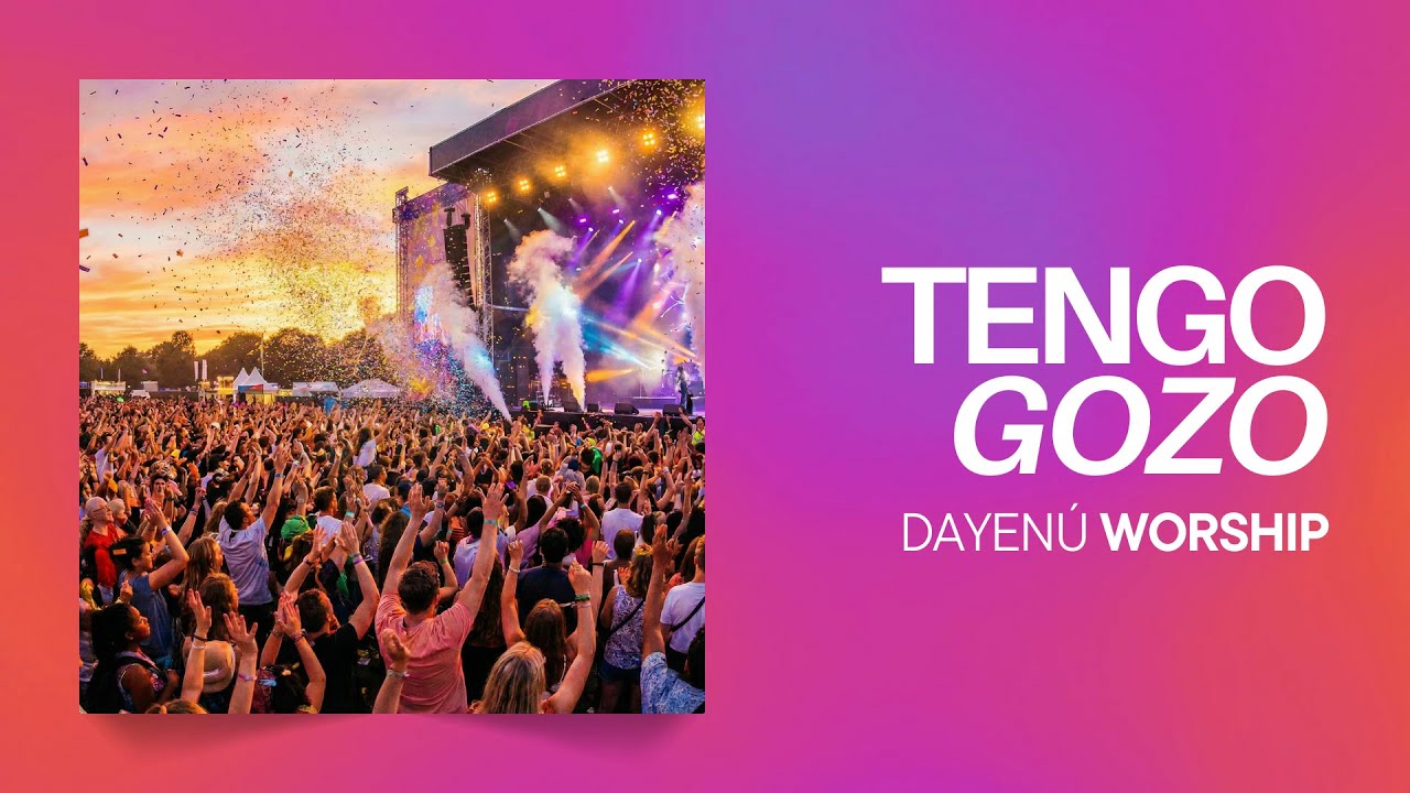 Tengo Gozo - Dayenú Worship | Alabanza & Adoración 2026 ♪