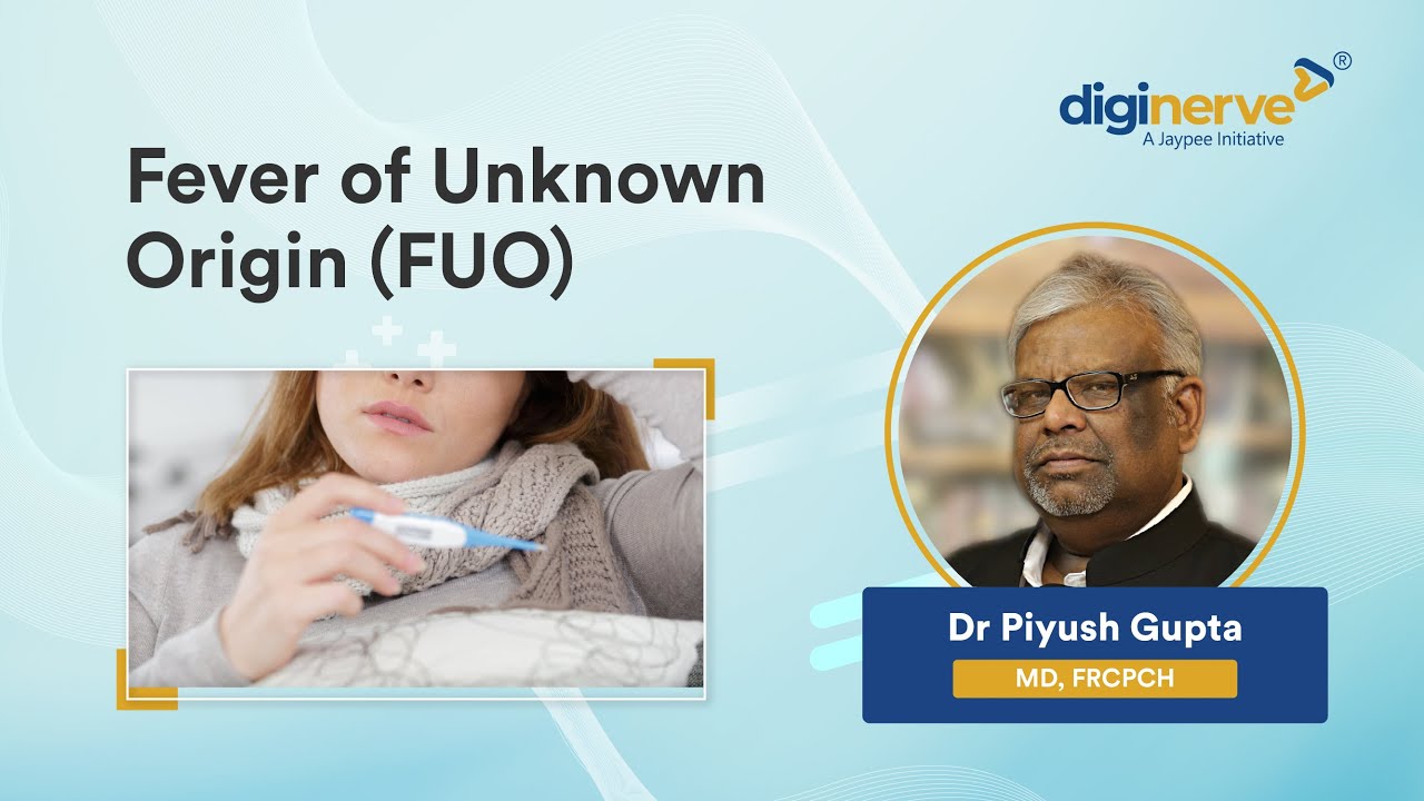Approaching a Child with Fever of Unknown Origin: Systemic Evaluation and Diagnosis