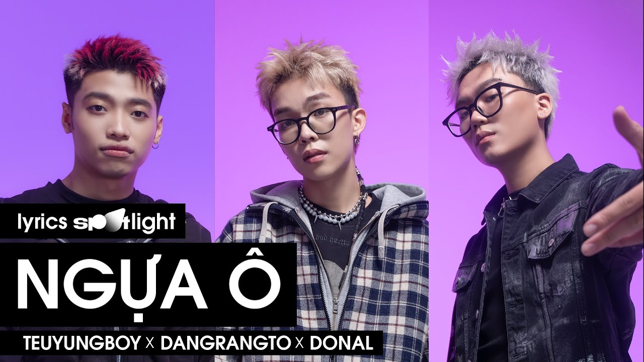 Dangrangto, TeuYungBoy & DONAL giải nghĩa lời bài hát 