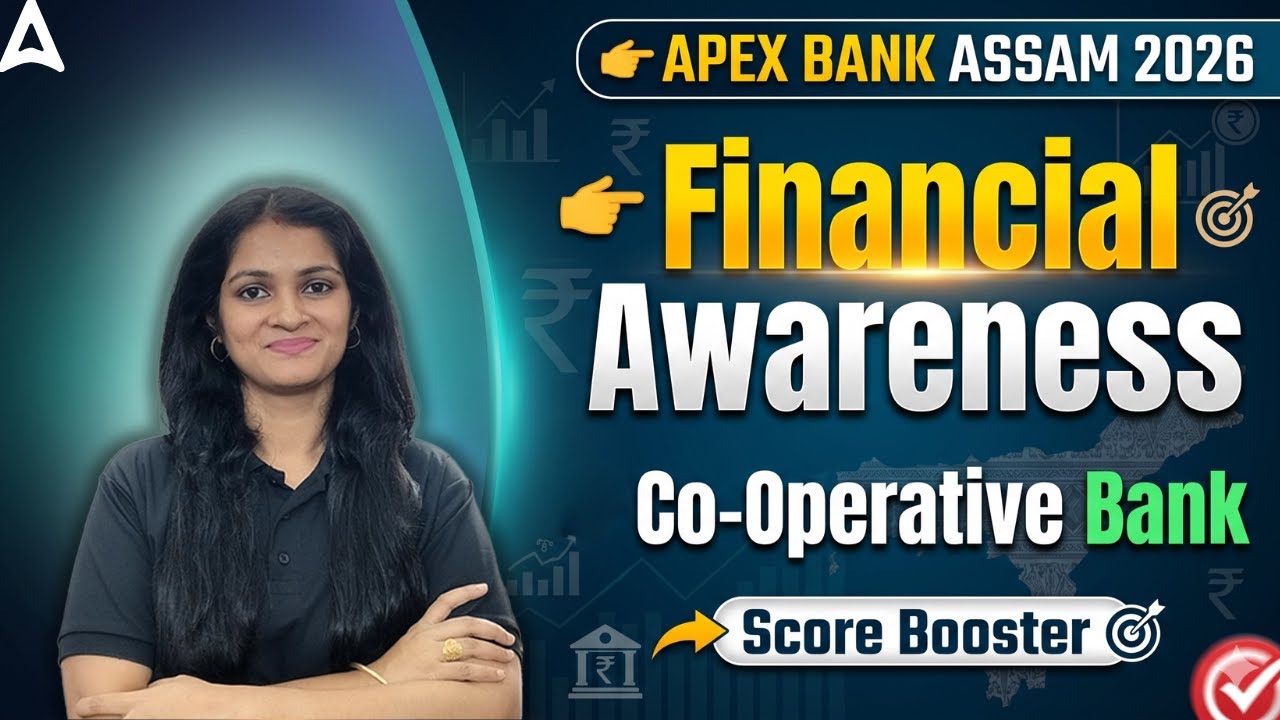 APEX Bank Assam Preparation 2026 | Financial Awareness For Co-Operative Bank | By Sumita Ma'am