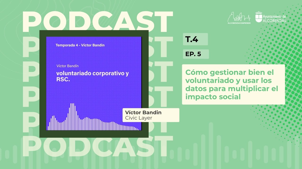 Tecnología para el bien: cómo escalar el impacto social con datos y voluntariado I 4x5 I Parte 2