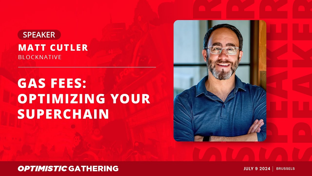 Gas fees: optimizing your Superchain - Matt Cutler