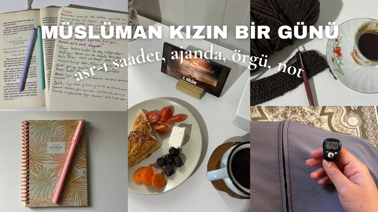 Müslüman kızın bir günü |asr-ı saadet, ajanda, örgü, ilim 📖 #keşfet #muslim #life #vlog #life 