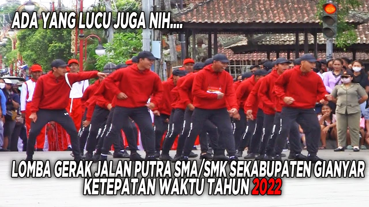 LOMBA GERAK JALAN SMA/SMK PUTRA SEKABUPATEN GIANYAR 2022