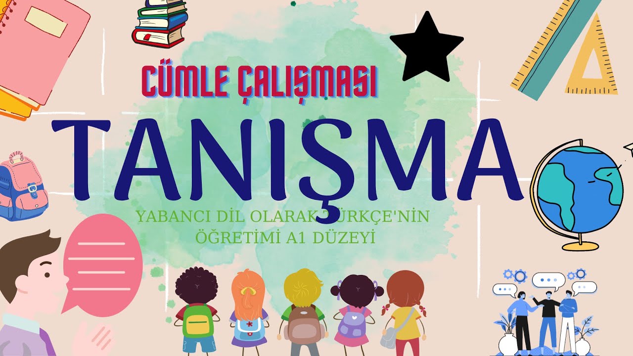 Tanışma Cümle Çalışması A1-Türkçe (Yabancı Dil Olarak Türkçe Öğretimi)