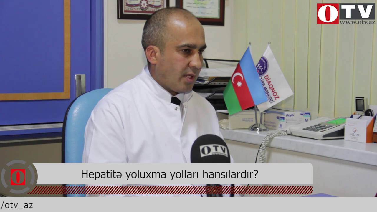 Hepatoloq Tofiq Əkbərov-Hepatitə yoluxma yolları hansılardır?
