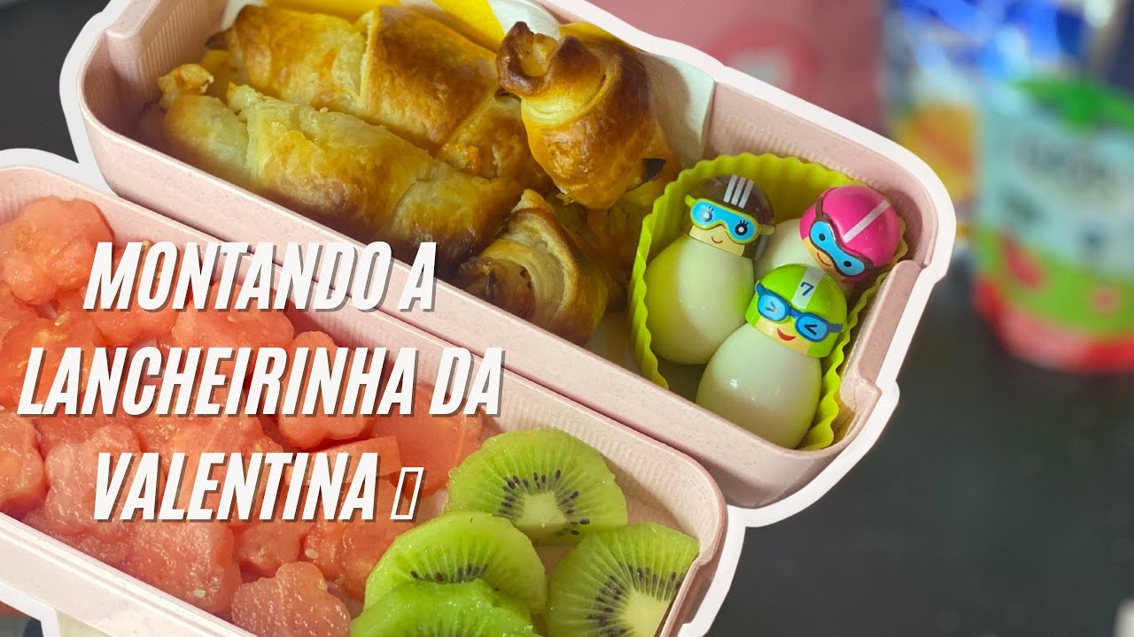 Montando a lancheirinha da Valentina ✨