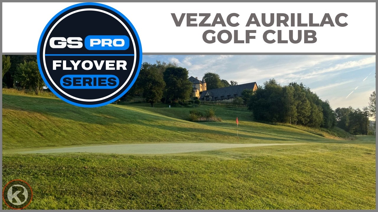 GSPro Course Flyover - Vezac Aurillac Golf Club - Designed by Juanbix