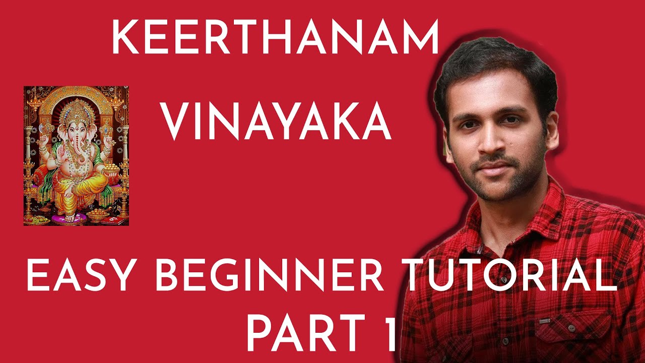 VINAYAKA || KEERTHANAM || HAMSADHVANI || EASY BEGINNER TUTORIAL | PART 1