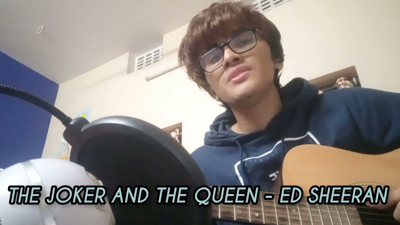 The Joker and the Queen - Ed Sheeran (Cover)