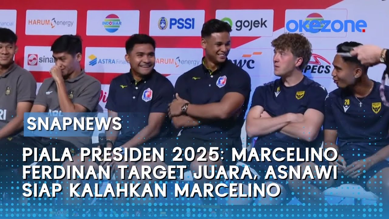 Piala Presiden 2025: Marcelino Ferdinan Target Juara, Asnawi Siap Kalahkan Marcelino