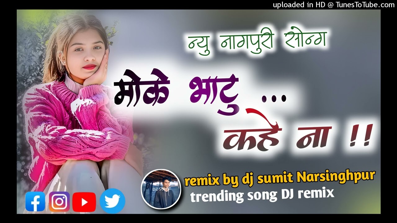 🌿moke bhato kahe na !! New Nagpuri song DJ remix 🌿 Instagram trending song !!Singer nitesh kachhap