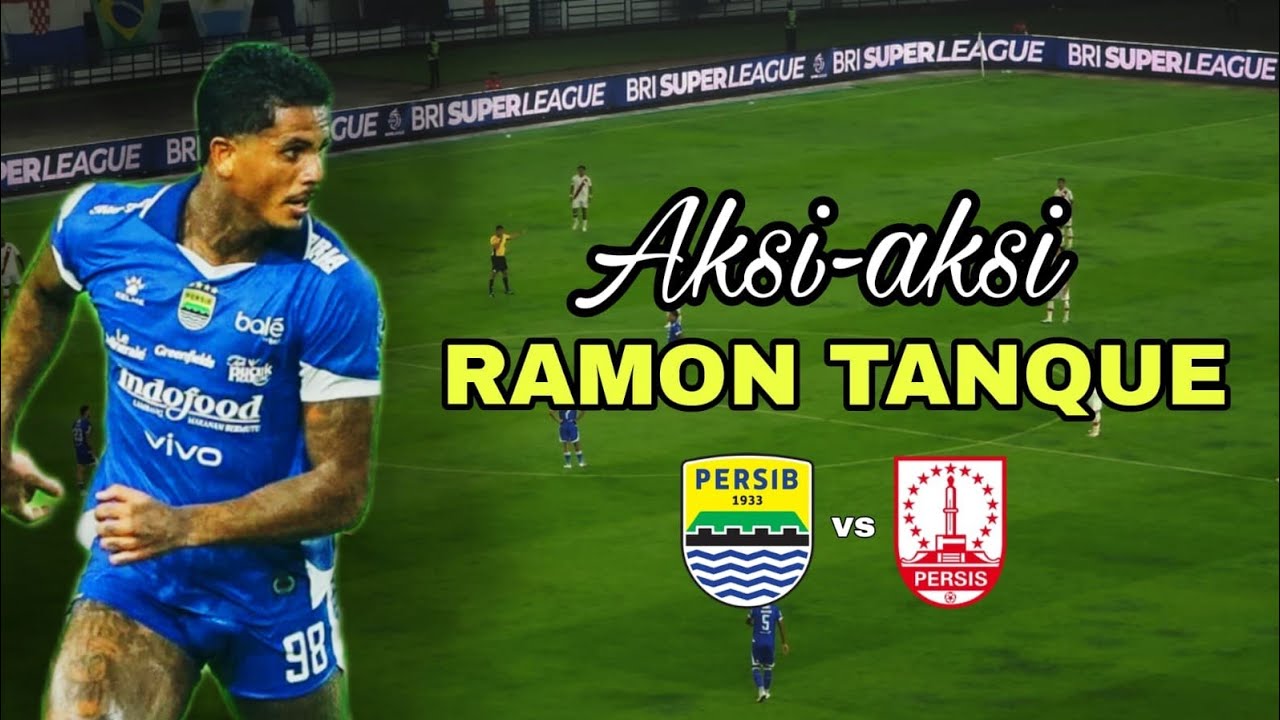 Aksi Ramon Tanque || Persib vs Persis Solo