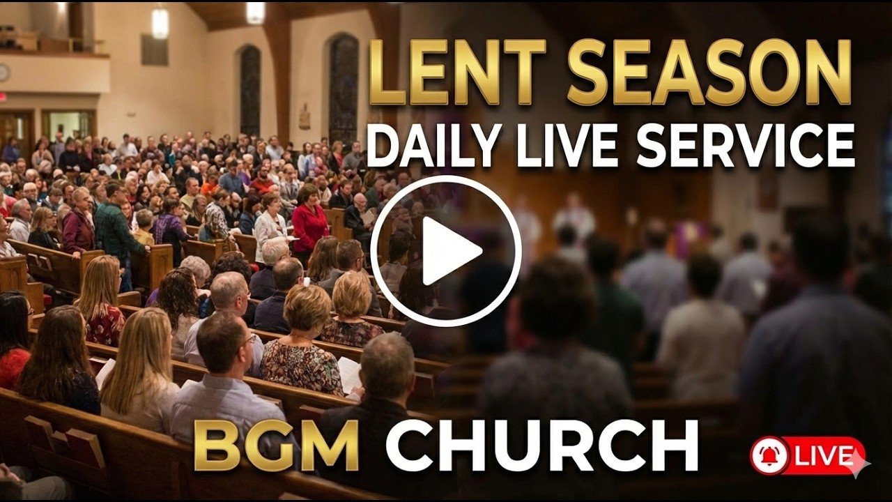 Lent Season Daily Live Service