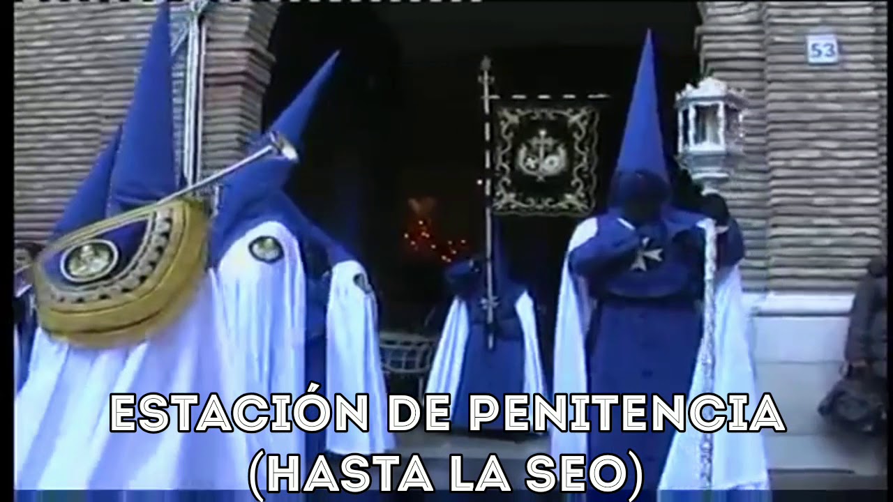 ZARAG. 2013 SEM. SANTA - HERMANDAD DE LA HUMILDAD A LA SEO ( REMASTERIZADO )