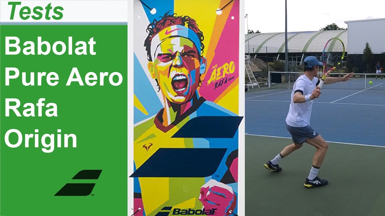 Test de la raquette de tennis Babolat Pure Aero Rafa Origin, la raquette de Rafael Nadal