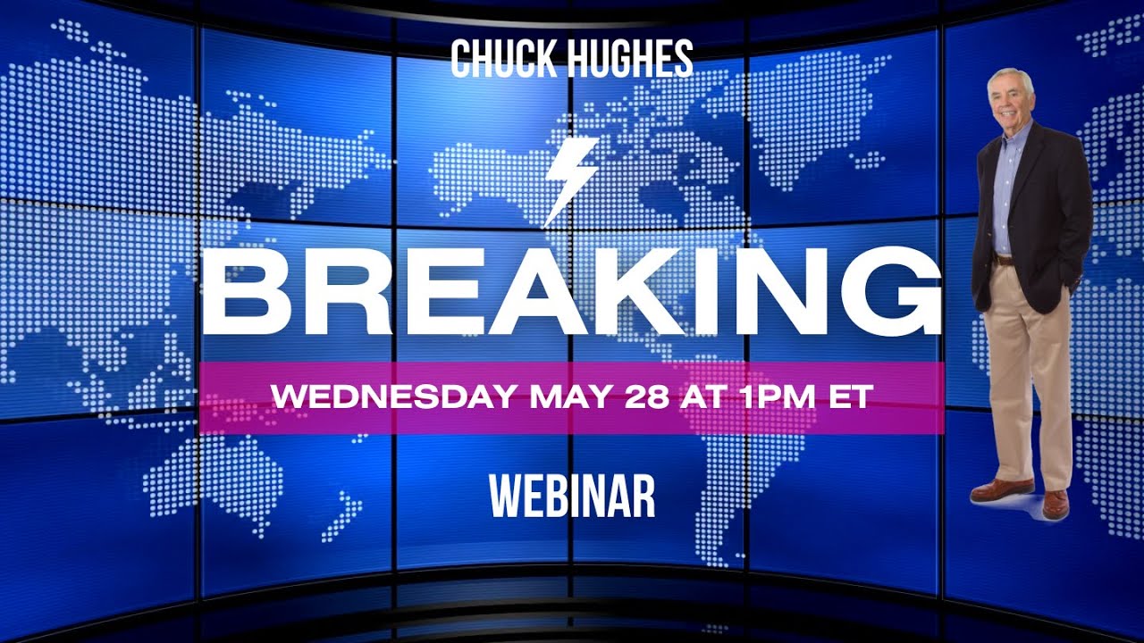 What You’ll Get by Attending Chuck Hughes’ Live Webinar