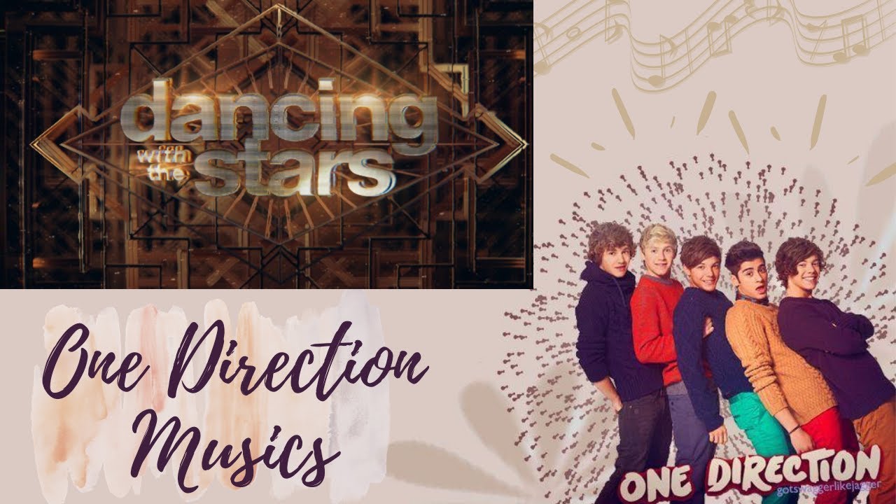 One Direction Songs Used | In Dancing With The Stars | Compilation | Part 1