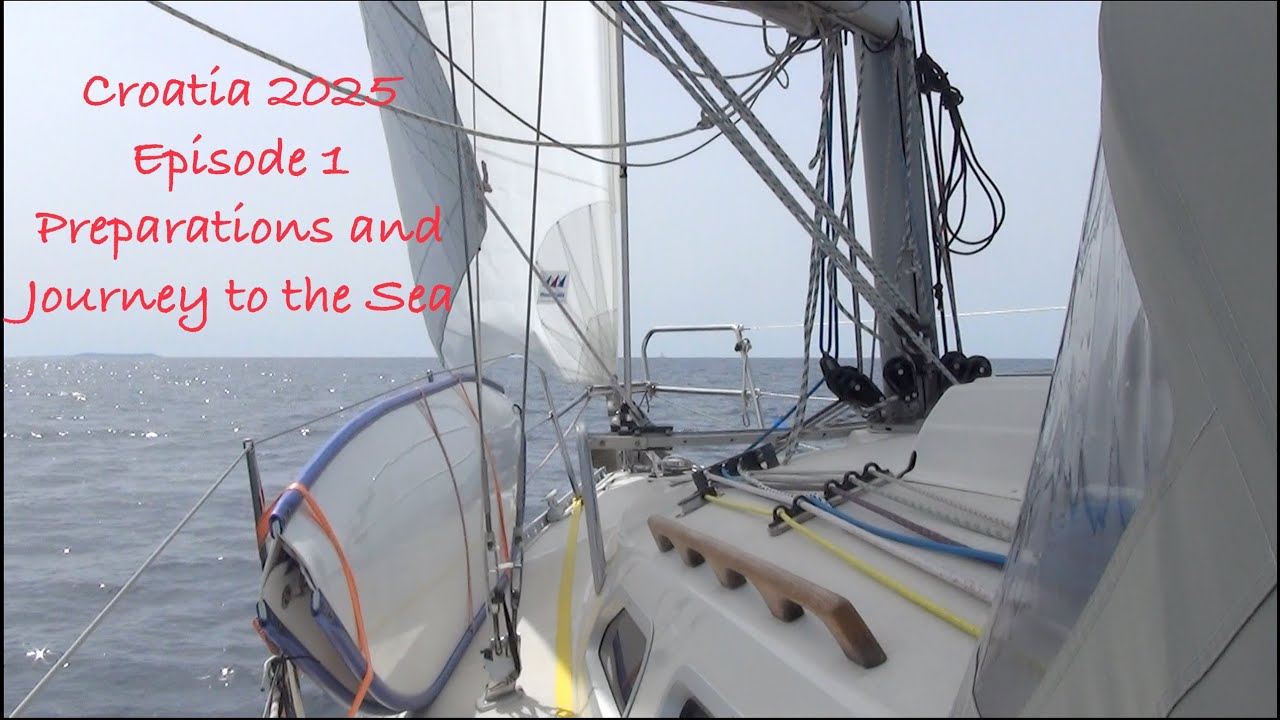 Saiing Astrea: Croatia 2025; Episode 1: Preparations