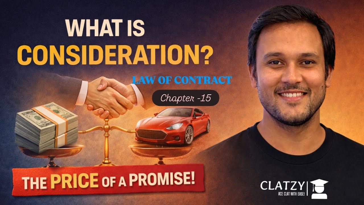 What Is Consideration? | “Price of a Promise” Explained | Law of Contract | CLAT 2027