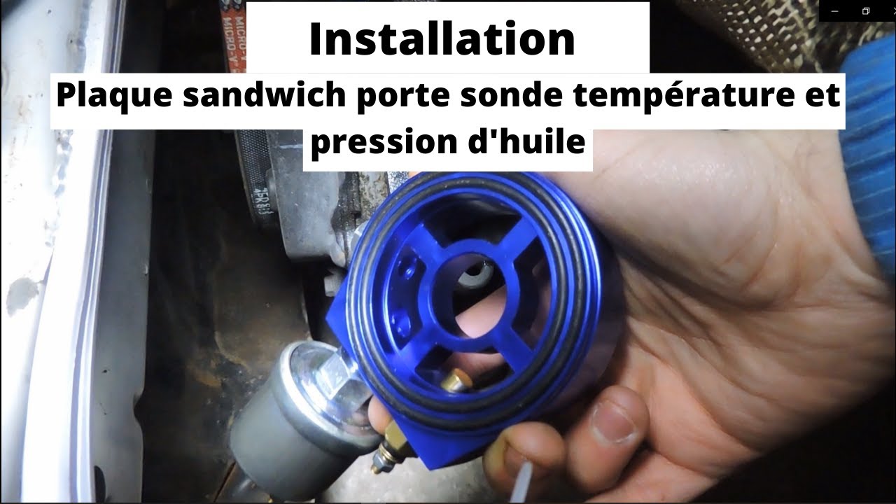 Installation Plaque Sandwich Porte Sonde Pression D'huile et Température d'huile