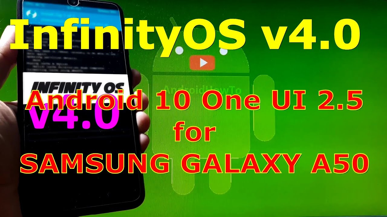 InfinityOS v4.0 OneUI 2.5 Android 10 Q for Samsung Galaxy A50